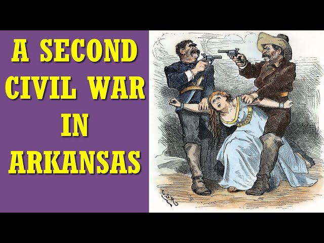 The Brooks-Baxter War: Arkansas' Civil War
