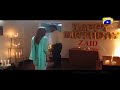 Watch Yaar e Bewafa - Episode 25 Promo | Har Pal Geo Online In HD