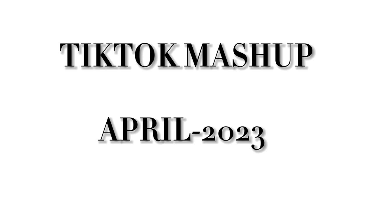 Tiktok mashup April 2023good songs clean YouTube