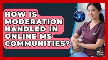 How Is Moderation Handled In Online MS Communities? - MS Support Network