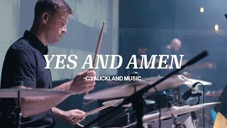 Yes and Amen (Live)  C3 Auckland Music