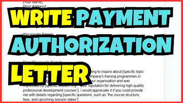 How to Write a Payment Authorization Letter | Complete Guide 2025