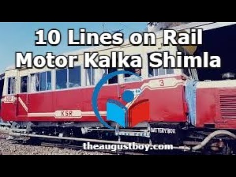 10 Lines on Rail Motor Kalka Shimla | Essay on  Rail Motor Kalka Shimla | @MyGuide Pedia