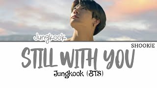 BTS (방탄소년단) Jungkook - Still With You | Kolay Okunuş Resimi