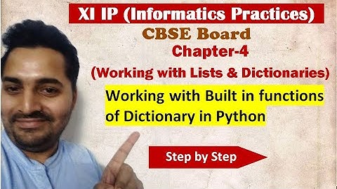 Class 11 IP | # 14 | Ch 4 Working with Lists and Dictionaries | CBSE Board
