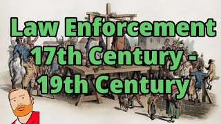 Crime and Punishment GCSE Law Enforcement 17th Century -  19th Century
