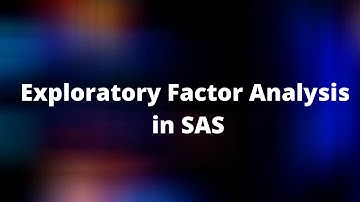 Exploratory Factor Analysis (EFA) in SAS ( Dimension reduction technique)