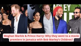 Meghan Markle and Prince Harry: Why they went to movie premiere in Jamaica with Bob Marley Children