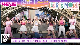 4EVE - สิ่งเล็กน้อย @ Gift For Her Happy Lady, Terminal21 Korat [Overall Stage 5K 60p] 220812