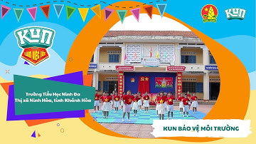 Trường Tiểu Học Ninh Đa | Nhảy Flashmob Cùng KUN Làm Việc Tốt Mỗi Ngày