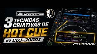 3 técnicas criativas de Hot cue no CDJ-3000X @AlphaThetaBrasil