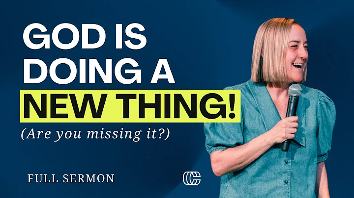 Are You Missing It? God Is Doing A New Thing | Christine Caine Sermon | Full Sermon