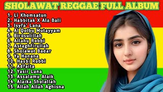 Kumpulan Lagu Sholawat Reggae Cover Terbaik | Dengarkan Sholawat Ini Agar Hati Tenang Terbaru 2024
