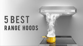 5 Best Range Hoods - The Best Under Cabinet Range Hoods Reviews