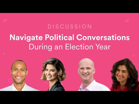 Navigate Political Conversations During an Election Year