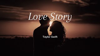 Taylor Swift - Love Story ( slowed + Reverb + Lyrics )