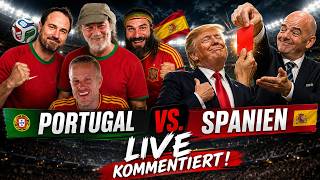 SPANIEN vs. PORTUGAL - LIVE KOMMENTIERT