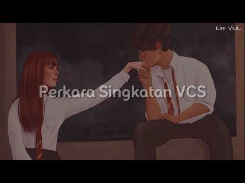 Perkara Singkatan VCS || Telepon Pacar Part 1