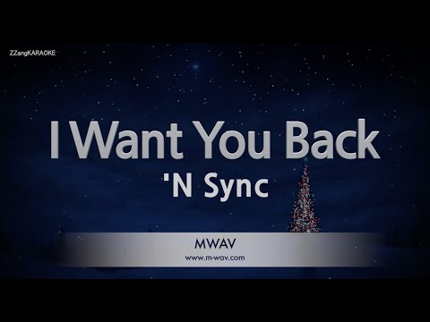 &amp;#39;<strong>N</strong> <strong>Sync</strong>-I Want You Back (Melody) [ZZang KARAOKE]