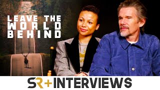 Leave The World Behind Interview: Ethan Hawke & Myha'la On Their Characters' High Stakes Stories