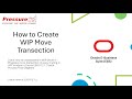How to Create WIP Move Transaction | Oracle EBS R12