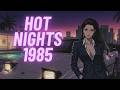 HOT SUMMER ’85 | 2 Hour Synthwave, Chillwave &amp; Retrowave Music Mix