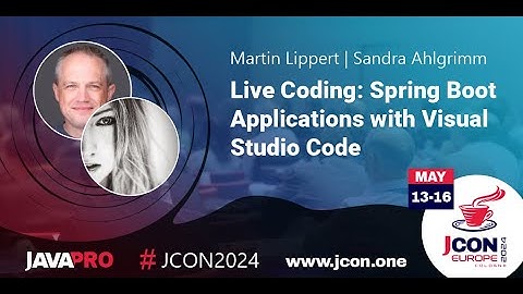 Live Coding: Spring Boot Applications with Visual Studio Code | Martin Lippert & Sandra Ahlgrimm EN
