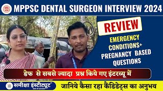 MPPSC DENTAL SURGEON INTERVIEW REVIEW || emergency medicines + sterilization   based questions
