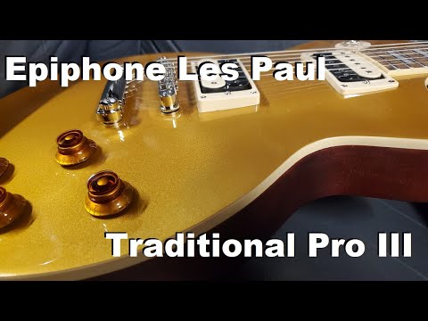 Traditional Gold | 2019 Epiphone Les Paul Traditional Pro III Review