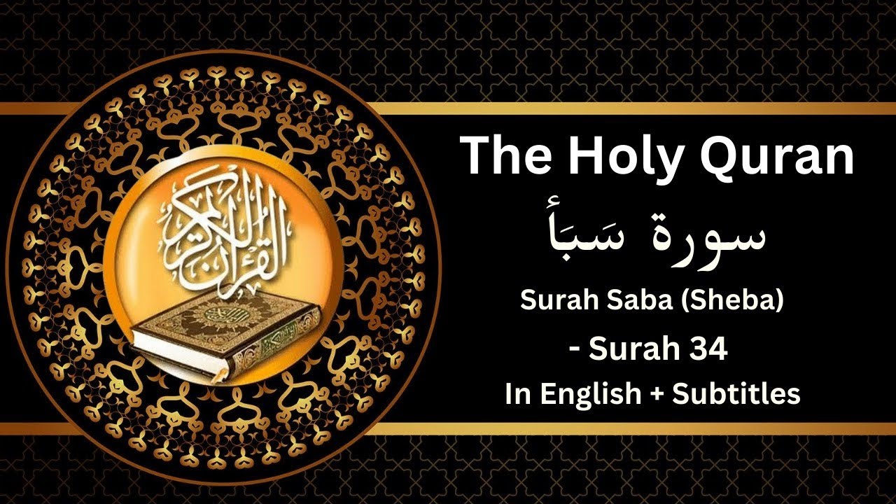 Surah Saba (Sheba) With English Translation || Quran Recitation || Full Quran