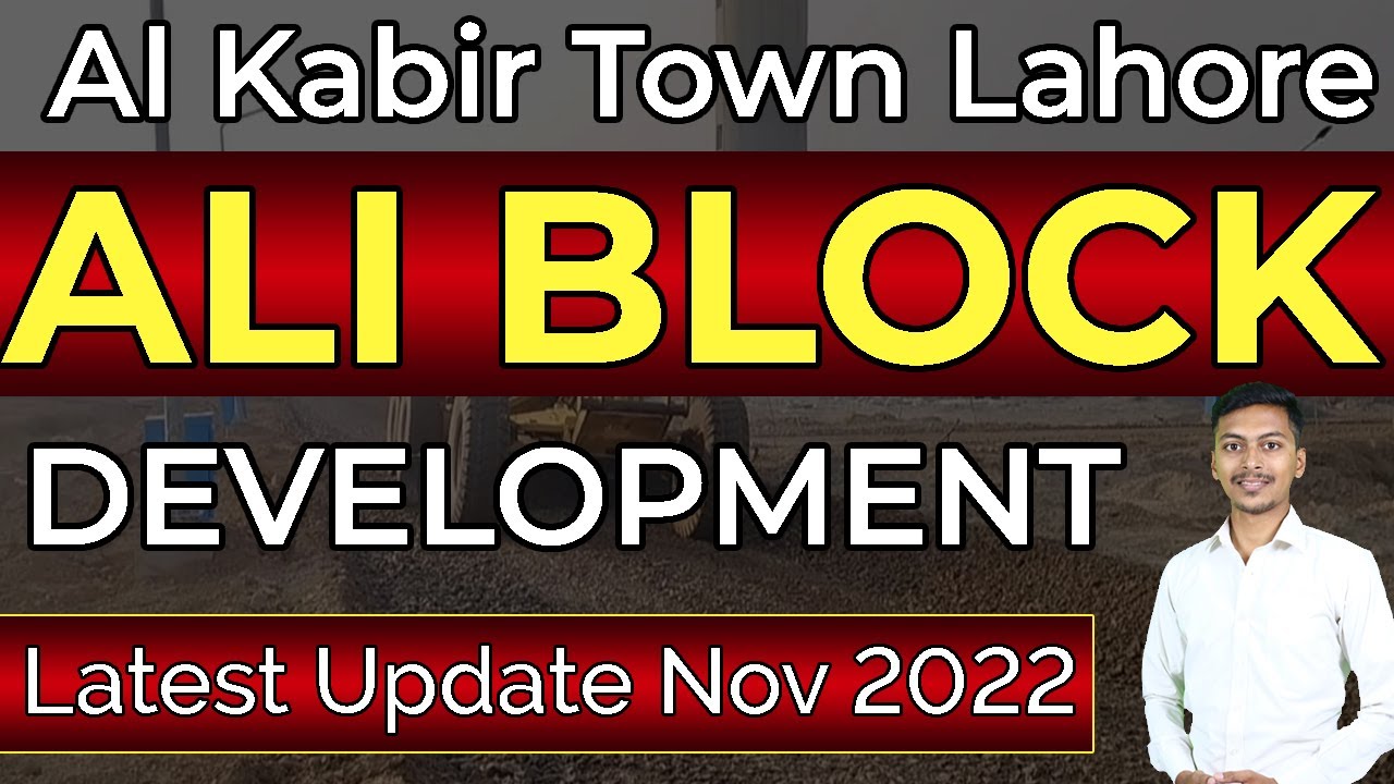 Ali R Block Al Kabir Town-II | Ali Block | Development Update | BEST VIDEO | Site ...