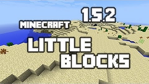 LittleBlocks Mod Minecraft 1.5.2 Install