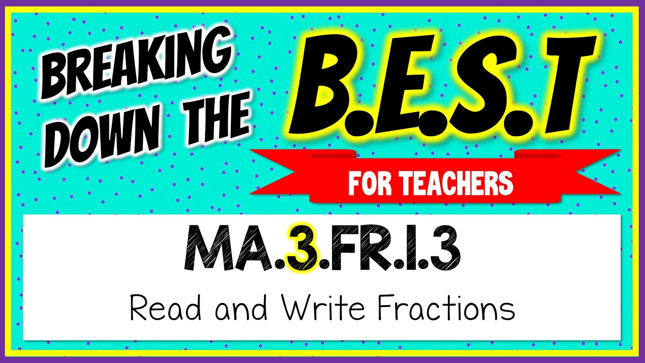 MA.3.FR.1.3 - Breaking Down the B.E.S.T Standards for Math [FOR