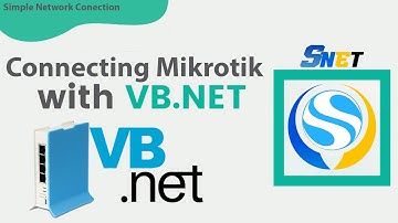 Menghubungkan Visual Basic (VBNET) Dengan Mikrotik || Connecting VBNET with Mikrotik || SNET