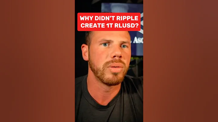Why didn't Ripple Create 1T RLUSD?