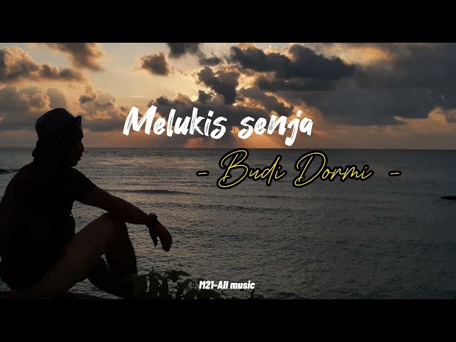 Melukis Senja - Budi Doremi (lyrics) class=