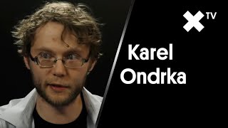 "Prostřeno manipuluje štáb..." říká herec Karel Ondrka