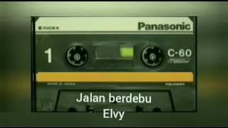 JALAN BERDEBU - ELVI SUKAESIH