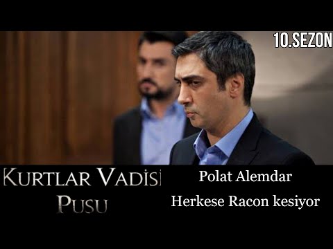 Polat Alemdar Herkese Racon kesiyor - Kurtlar Vadisi Pusu 268.Bölüm