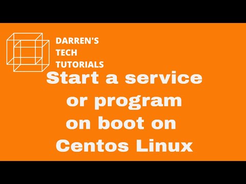 How to ensure a service or program starts on boot on Centos Linux
