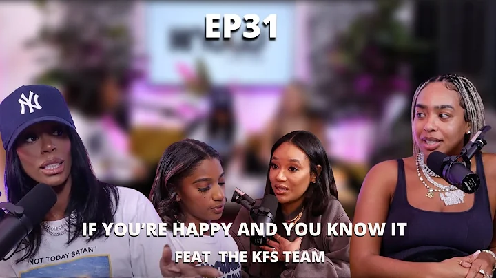 EP 31: If Youre Happy and You Know It Feat. The KF...