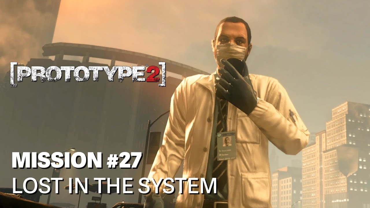 [PROTOTYPE 2] | Mission #27 | Lost in the System | Walkthrough [No ...