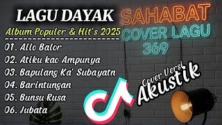 Download Lagu Album Lagu Dayak Terbaru 2025 | Cover Lagu Dayak Hits Akustik Viral TikTok | Allo Balor MP3