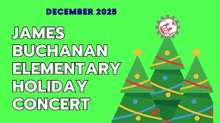 2025 James Buchanan Elementary Holiday Concert
