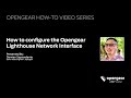How to configure the opengear lighthouse network interface
