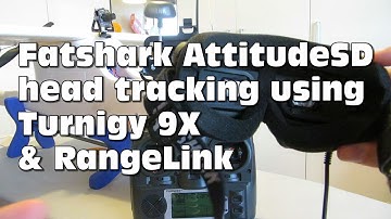 Fatshark AttitudeSD head tracker with Turnigy 9X and RangeLink