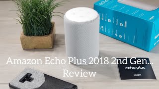 Amazon Echo Plus 2nd Gen (2018) Review