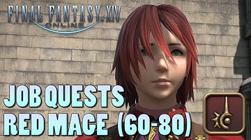 Final Fantasy 14 Class & Job Quests  |  Red Mage (60-80)