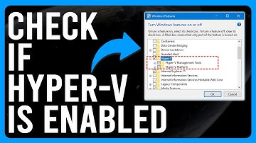 How to Check if Hyper-V is Enabled (How to Check if Hyper-V is Running?)