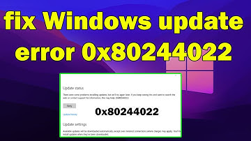 How to fix Windows update error 0x80244022 windows 11 or 10
